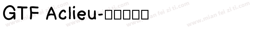 GTF Aclieu字体转换